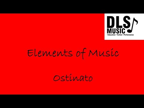 Ostinato - Elements of Music explained