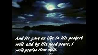 I will praise Him Still - Fernando Ortega+ Lyrics