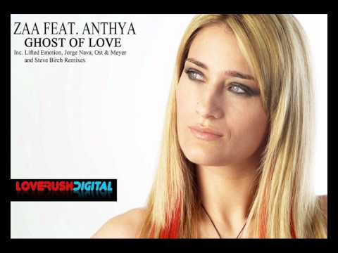 Zaa feat. Anthya - Grost Of Love (Ost & Meyer Remix)