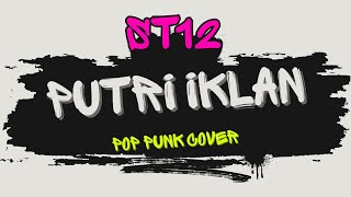 Download lagu ST12 - Putri Iklan | Pop Punk Cover (Lyric Video) mp3