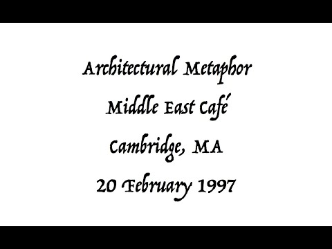 Architectural Metaphor, Middle East Café, Cambridge 20 February 1997