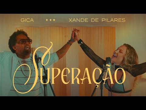 Superação part. Xande de Pilares - Gica Na Intimidade (Clipe Oficial)