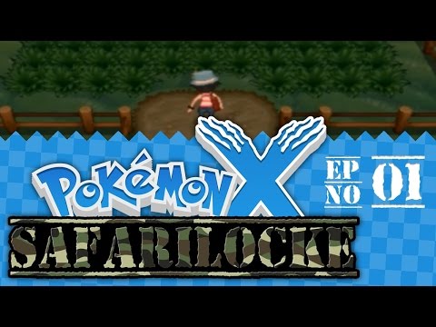Pokémon X Safari Locke - Episode #01 "LET THE HUNT BEGIN!"