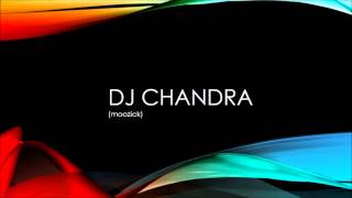 DJ Chandra: Tiesto: Take Me Remix Contest