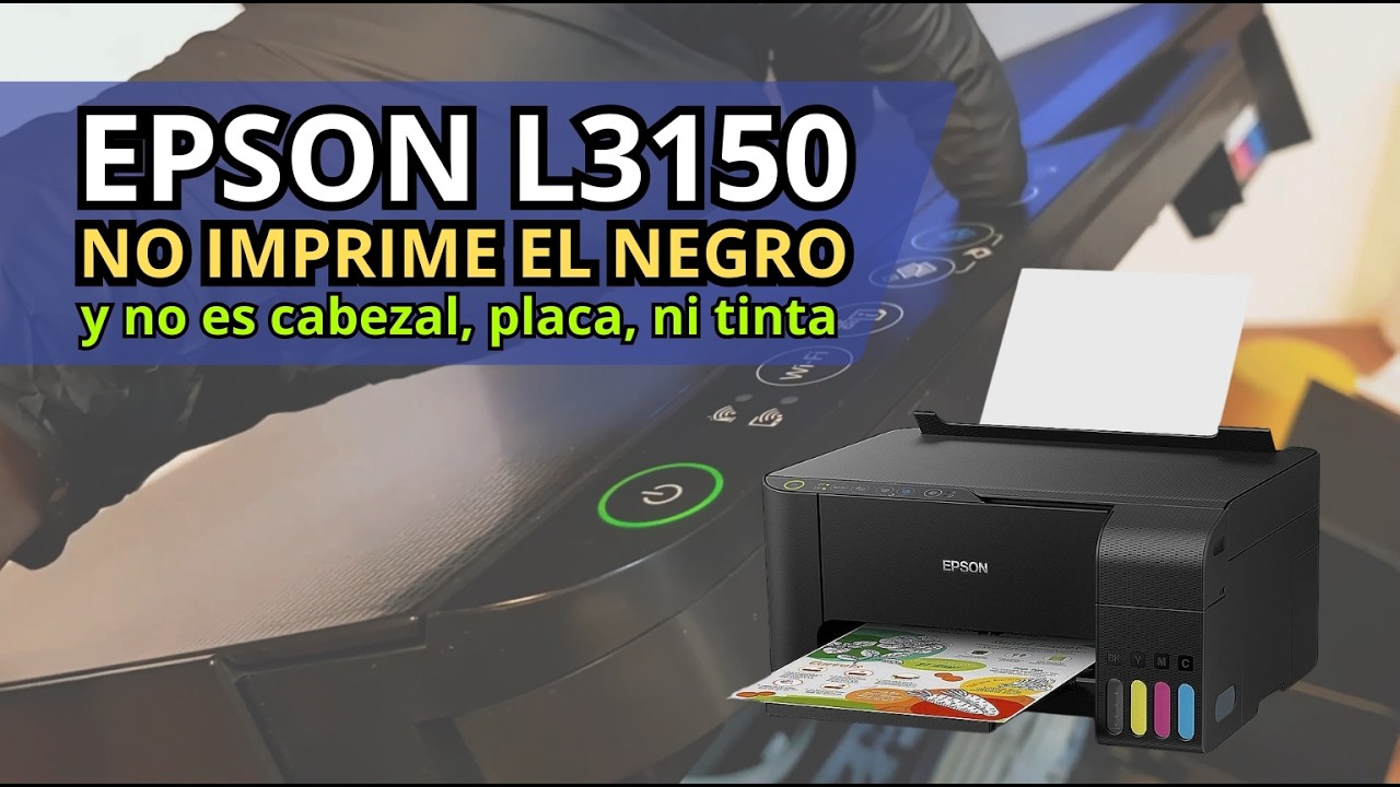 Epson L3150 NO IMPRIME EL NEGRO y no es cabezal, placa, ni tinta