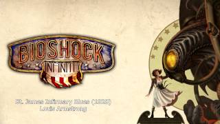 Bioshock Infinite Music - St. James Infirmary Blues (1928) by Louis Armstrong