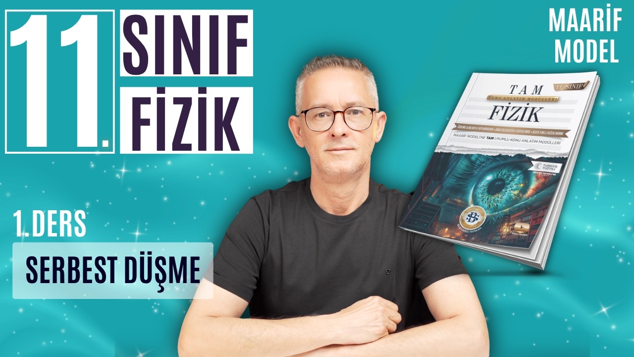11. SINIF FİZİK MAARİF KAMPI 1.DERS SERBEST DÜŞME