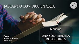 UNA SOLA MANERA DE SER LIBRES