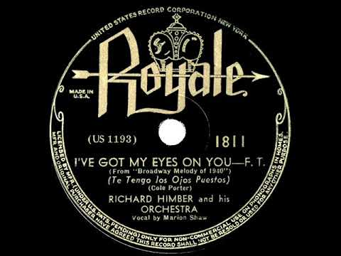 1939 Richard Himber - I’ve Got My Eyes On You (Marion Shaw, vocal)