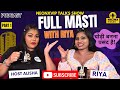 Full Masti With Riya Host Alisha NeonxVip Talks Podcast