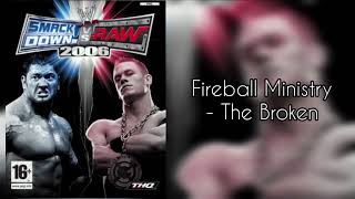 Fireball Ministry - The Broken (WWE Smackdown VS Raw 2006 Soundtrack)