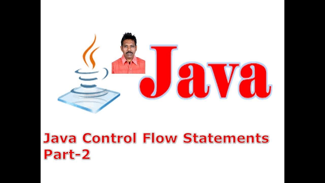 Selenium Class 11 - Java Control Flow Statements Part-2