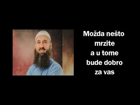Možda nešto mrzite a možda u tome bude dobro za vas - Elvedin Pezić