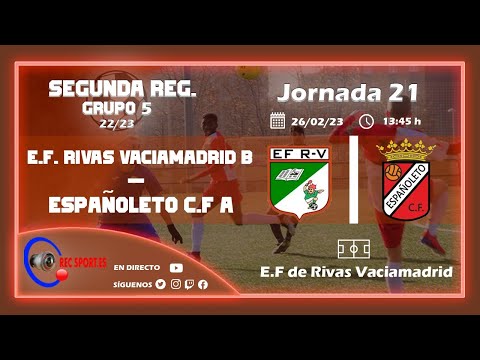 E.F. RIVAS VACIAMADRID - ESPAÑOLETO C.F.