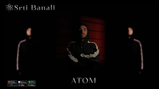 Atom - Srti Banali (2024)