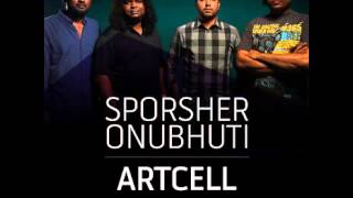 Artcell - Sporsher Onubhuti (Original Audio)