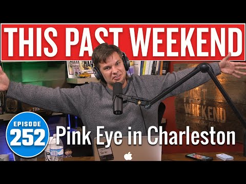 Pink Eye in Charleston | This Past Weekend w/ Theo Von #252 video thumbnail
