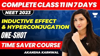 Inductive Effect & Hyperconjugation | Complete Chemistry in 7 Days | NEET 2023 | Akansha Karnwal