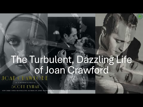 Scott Eyman | Joan Crawford | Joan Crawford A Woman’s Face | Classic Hollywood biographies