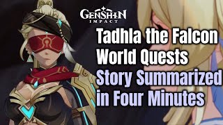 Genshin Impact 3.4 - Tadhla the Falcon World Quests - Story Summarized in Three Minutes