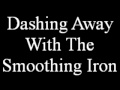 Dashing Away With The Smoothing Iron