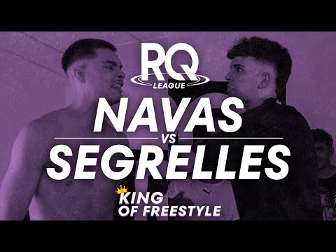 NAVAS VS SEGRELLES | RQ LEAGUE J1 | THE KING OF FREESTYLE: CUARTOS DE FINAL
