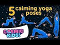 5 Calming Yoga Poses For Kids Cosmic Kids