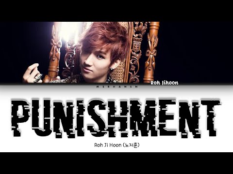 Roh Ji Hoon (노지훈) - Punishment (벌 받나 봐) [Han|Rom|Eng] Color Coded Lyrics