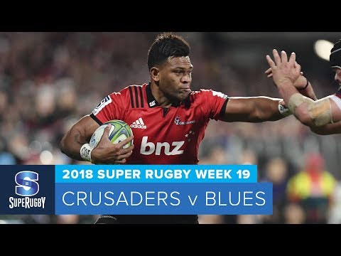 HIGHLIGHTS: 2018 Super Rugby Week 19: Crusaders v Blues