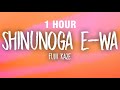 [1 HOUR] Fujii Kaze - Shinunoga E-Wa (English Lyrics)
