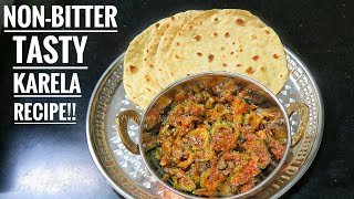 Chatpati Karela Sabzi Recipe (NO BITTERNESS) - Karele ki Recipe in Hindi - Tasty Karela ki Bhaji