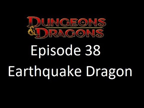 D&D 4th Edition - Original Campaign - Actual Play - Episode 38 - The Earthquake Dragon