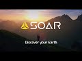 Soar | Discover your Earth