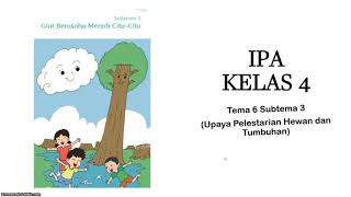 Download lagu IPA KELAS 4 TEMA 6 SUBTEMA 3 : Upaya Pelestarian Hewan dan Tumbuhan mp3