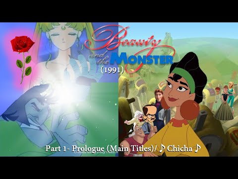 Beauty and the Monster (1991) Part 1- Prologue (Main Titles)/♪ Chicha ♪