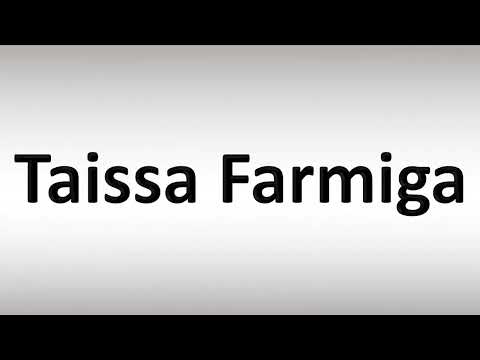 How to Pronounce Taissa Farmiga