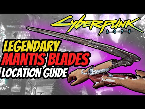 Cyberpunk 2077 Legendary Mantis Blades [Best Mantis Blades easy]