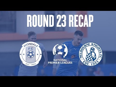 2018 NPL Victoria (Round 23) - Avondale vs Melbourne Knights | Highlights | 04.08.2018