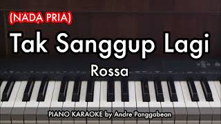 Download lagu Tak Sanggup Lagi (NADA PRIA/WANITA ALTO) - Rossa | Piano Karaoke by Andre Panggabean mp3