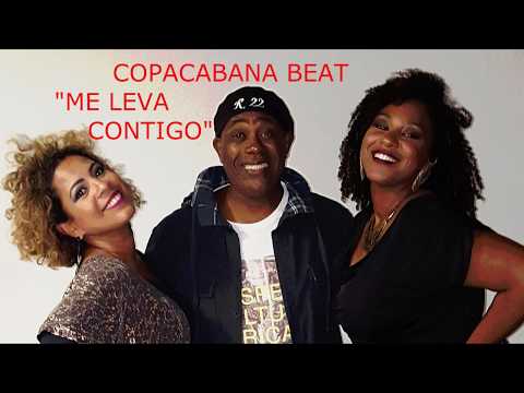 Me Leva Contigo - Copacabana Beat
