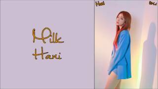 Exid (이엑스아이디) - Milk (우유) (Hani/하니 Solo) [Han|Rom|Eng Lyrics]