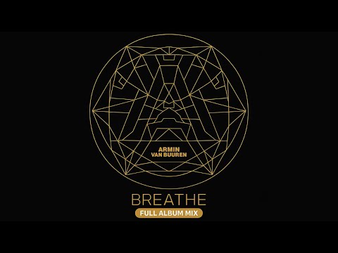 Armin van Buuren – BREATHE (Full Album Mix) [2025 Extended Version] | A STATE OF TRANCE