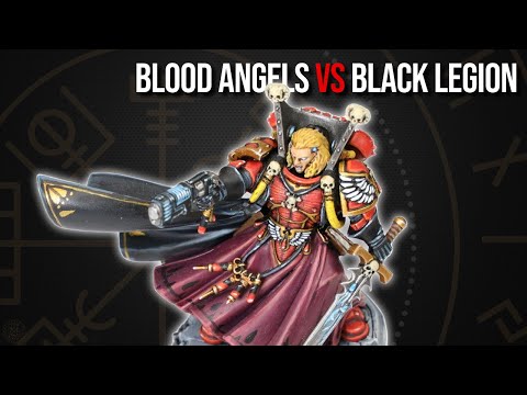 Blood Angels Vs Black Legion - Warhammer 40k Battle Report.