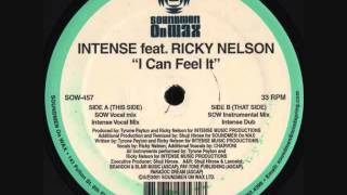 Intense Feat Ricky Nelson - I Can Feel It (SOW Vocal Mix)
