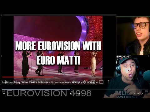 Eurovision Song Contest 1998 Double Reaction W/ EuroMatt (Part 2)