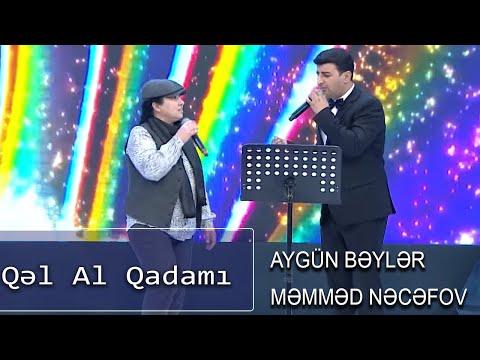 Aygün Bəylər, Məmməd Nəcəfov - Gəl Al Qadamı (Nanəli)