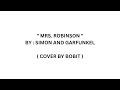 Mrs. Robinson with lyrics - Simon & Garfunkel ...