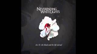 Neverending White Lights - Warding Off the Spirits