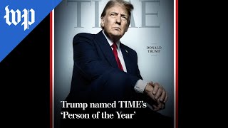 Trump named Time&#39;s &#39;Person of the Year&#39;