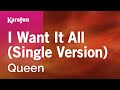I Want It All (Single Version) - Queen | Karaoke Version | KaraFun